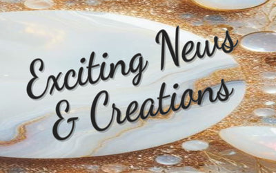 Exciting News & Creations